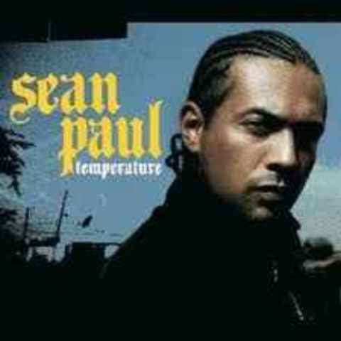 Sean Paul had his song Temperature released