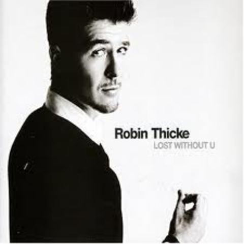 Robin Thicke's Lost Without U was released
