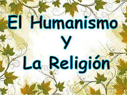 ORIGEN HUMANISMO RELIGIOSO