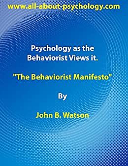 John E. Watson publica Psychology as a behaviorist views it