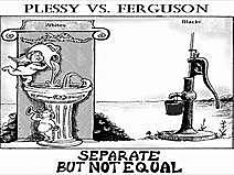 Plessy vs. Ferguson