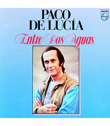 Paco de Lucía "Entre dos aguas"