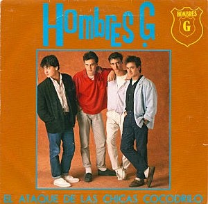 Hombres G "El Ataque de las chicas cocodrilo"