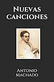 Obra literaria Nuevas Canciones ( Antonio Machado )