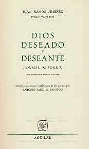 Obra literaria Dios deseado y deseante ( Juan Ramón Jimenez )