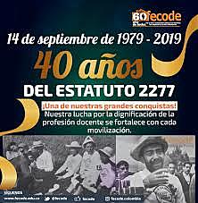 COLOMBIA •	1979 Decreto 2277 de 1979, que establece un Estatuto Docente concertado con la Federación Colombiana de Educadores, en el gobierno del liberal de Julio César Turbay Ayala (1978-1982)