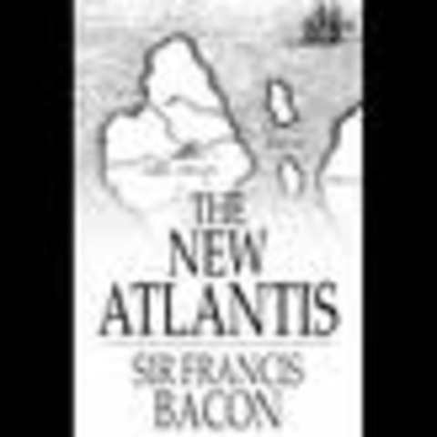 Sir Francis Bacon publishes The New Atlantis