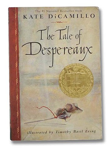 The Tale of Despereaux: Being the Story of a Mouse, A Princess, Some Soup, and a Spool of Thread