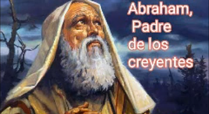 ABRAHÁN - Padre de los creyentes