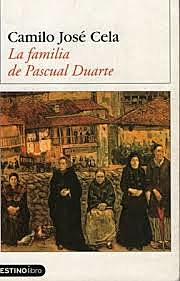 Obra literaria La familia Pascual Duarte ( Camilo José Cela )