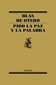Obra literaria Pido la paz y la palabra ( Blas de Otero )