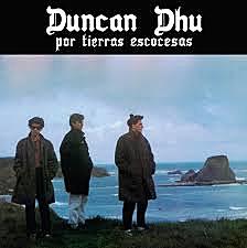 Duncan Dhu "Por Tierras Escocesas"