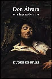 Don Álvaro o la fuerza del sino