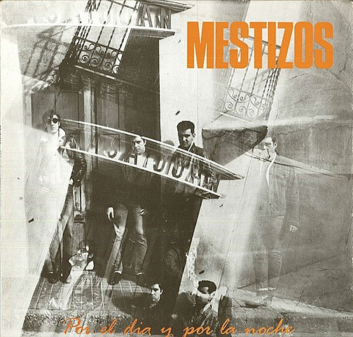 Los Mestizos "Por el dia y por la noche"