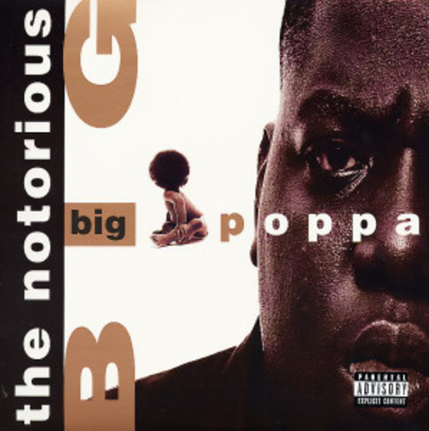 Biggie hit the Top 40 with "Big Poppa."