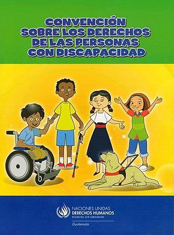 La convención sobre los derechos de las personas con discapacidad
