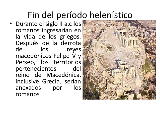 Fin del periodo Helinístico.