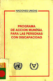PROGRAMA DE ACCIÓN MUNDIAL PARA LAS PERSONAS CON DISCAPACIDAD - ONU