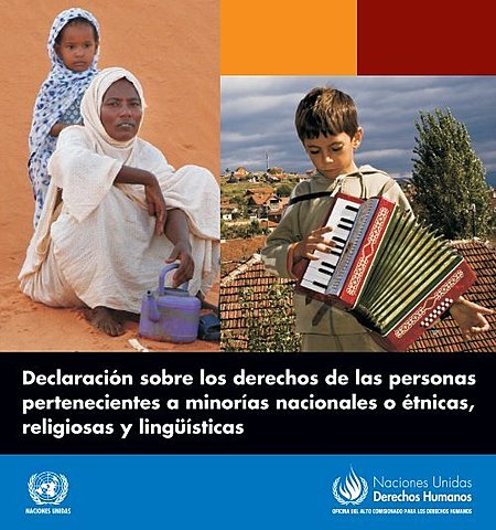 DECLARACIÓN SOBRE LOS DERECHOS DE LAS PERSONAS PERTENECIENTES A MINORÍAS NACIONALES O ÉTNICAS, RELIGIOSAS Y LINGÜÍSTICAS - ONU
