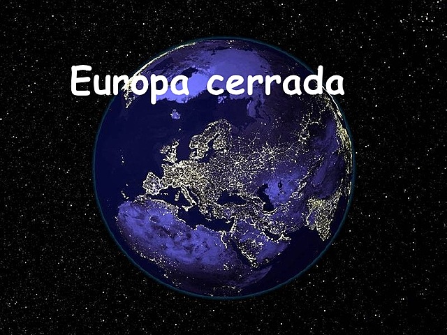 Europa cierra oficialmente sus fronteras