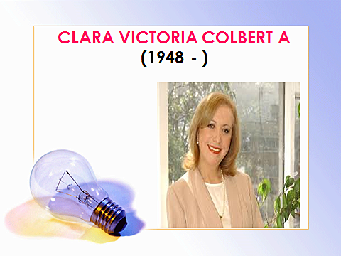 CLARA VICTORIA COLBERT DE ARBOLEDA, (1948) nacida en Estados Unidos, es socióloga de la Universidad Javeriana.