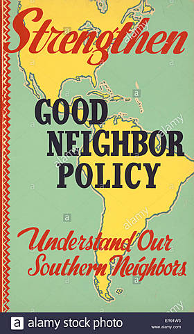 Good Neighbor Policy