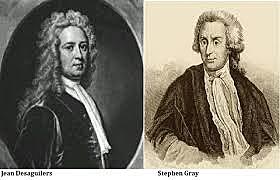 Stephen Gray y Jean Desaguliers