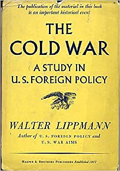 The Cold War: A Study in U.S. Foreign Policy