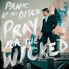 My first record Pray for the wicked of panic! at the disco