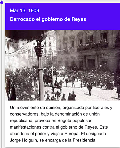 ***  Derrocamiento del gobierno  tirano de Reyes en Colombia