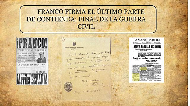 Franco firma el último parte de guerra, finaliza la contienda.