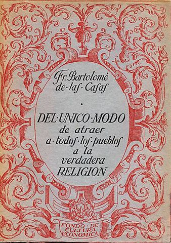 LOGRA COLONIZAR POR MEDIO DE LA PERSUASIÓN Y EL DIÁLOGO. ESCRIBE EL TRATADO DE COMO ATRAER A LOS INDIOS A LA VERDADERA RELIGIÓN