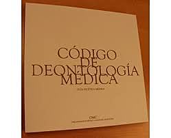 Código de Deontología. Normas de ética médica