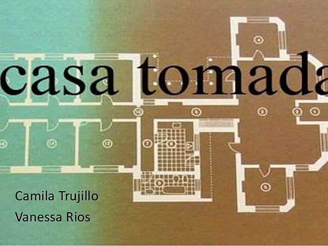 Casa Tomada - Julio Cortázar