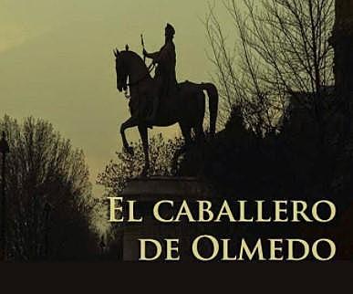 EL CABALLERO DE OLMEDO