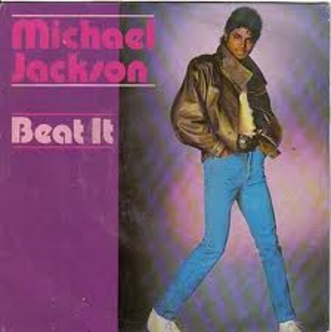 "Beat It" by Micheal Jackson