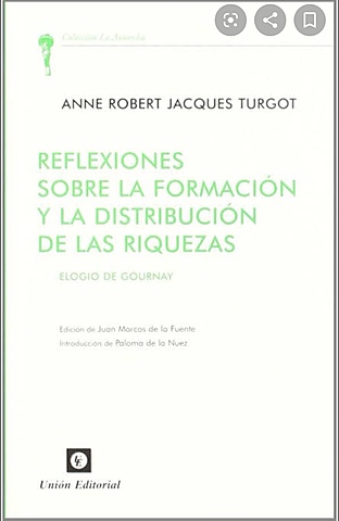 Turgot publica "Formación y distribución de las riquezas