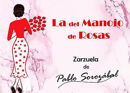 "LA DEL MANOJO DE ROSAS": ZARZUELA DE PABLO SOROZÁBAL
