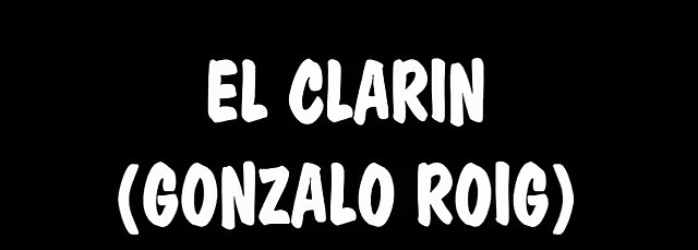 "EL CLARÍN": ZARZUELA DE GONZALO ROIG