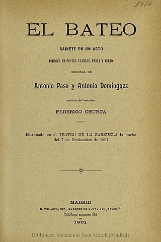 "EL BATEO": ZARZUELA DE FEDERICO CHUECA