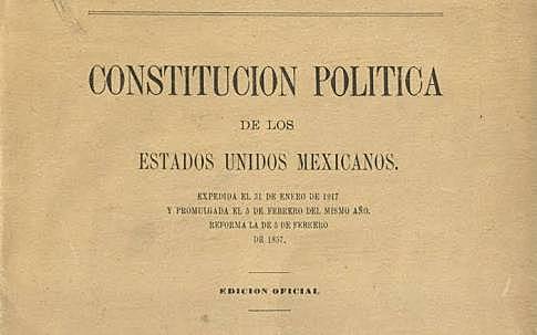 Constitución Política de los Estados Unidos Mexicanos