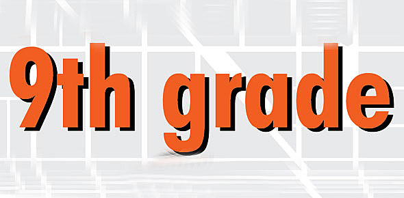 I started 9th grade.