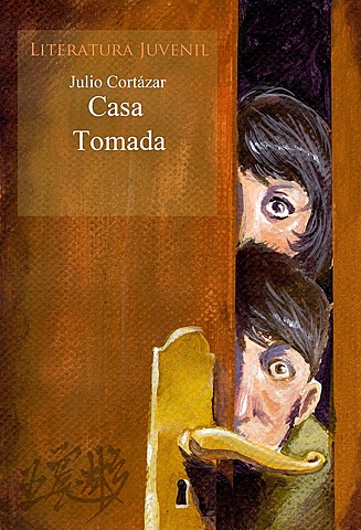 Casa Tomada (Julio Cortázar)
