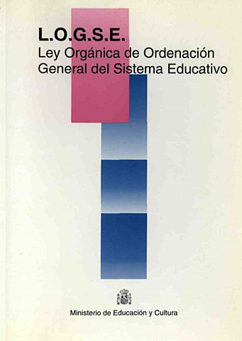LOGSE (Ley Orgánica de Ordenación General del Sistema Educativo)