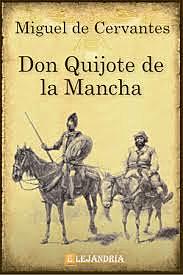 Don Quijote de la Mancha, Miguel de Cervantes Saavedra