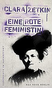 Clara Zetkin,fue una política comunista alemana muy influyente, así como una luchadora por los derechos de la mujer. Perteneciente a la segunda ola del Feminismo liberal sufragista