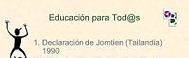 Conferencia Mundial sobre Educación para Todos.( La política educativa de los 90)