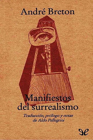 Manifest surrealista per André Breton. Apareix el Surrealisme