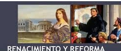 RENACIMIENTO Y REFORMA