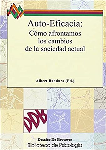 Bandura incluye el concepto de "autoeficacia" durante las intervenciones